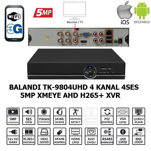 Balandi TK-9804UHD 4CH 4SES 1Disk 5MP Xmeye H265